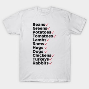 Beans. Greens. Potatoes. Tomatoes. Lambs. Rams. T-Shirt